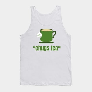 *Chugs Tea* Funny Tea Meme Tank Top